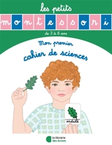 Mon premier cahier de sciences : de 3 à 6 ans - Sylvie d' Esclaibes
