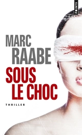 Sous le choc - Marc Raabe
