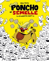 Poncho et Semelle. Vol. 2. La colère de l'Ouest - Hugo Piette