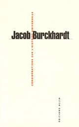 Considérations sur l'histoire universelle - Jacob Burckhardt