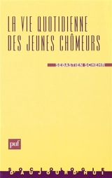 La vie quotidienne des jeunes chômeurs - Sébastien Schehr