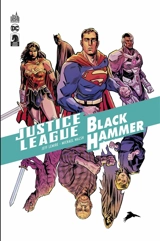 Justice league-Black Hammer - Jeff Lemire