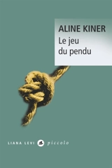Le jeu du pendu - Aline Kiner