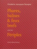 Phares, balises & feux brefs. Périples - Frédéric Jacques Temple