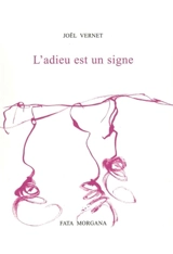 L'adieu est un signe - Joël Vernet