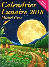 Calendrier lunaire 2018 - Michel Gros
