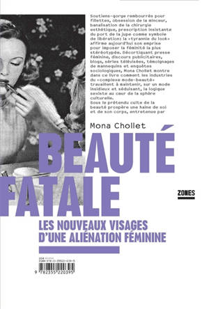 Beauté fatale : les nouveaux visages d'une aliénation féminine - Mona Chollet