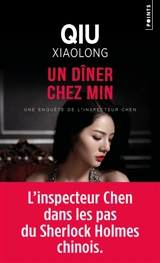 Une enquête de l'inspecteur Chen. Un dîner chez Min - Xiaolong Qiu
