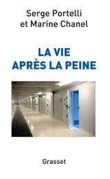 La vie après la peine - Serge Portelli