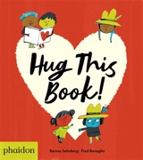 Hug this book ! - Barney Saltzberg