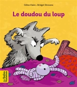 Le doudou du loup - Céline Claire