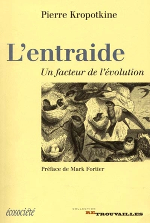 L'entraide : un facteur de l'évolution - Kropotkine, Piotr