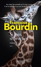 Si loin, si proches - Françoise Bourdin