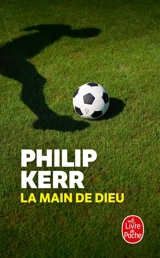 Une enquête de Scott Manson. Vol. 2. La main de Dieu - Philip Kerr