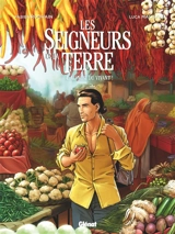 Les seigneurs de la terre. Vol. 4. Au nom du vivant ! - Fabien Rodhain