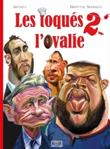 Les toqués de l'ovalie. Vol. 2 - Béatrice Desbouis