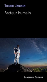 Facteur humain : drame familial extraterrestre - Thierry Janssen