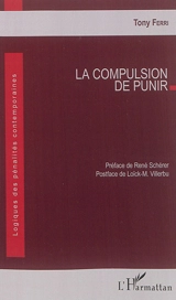 La compulsion de punir - Tony Ferri