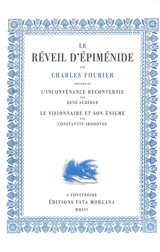 Le réveil d'Epiménide. L'inconvenance reconvertie. Le visionnaire et son énigme - Charles Fourier
