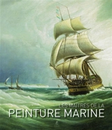 Maritime painting. Les maîtres de la peinture marine. Maritime Malerei - Daniel Kiecol