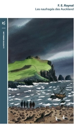 Les naufragés des Auckland - François-Edouard Raynal