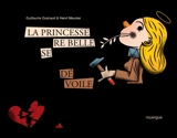 La princesse rebelle se dévoile - Guillaume Guéraud