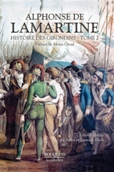 Histoire des Girondins. Vol. 2 - Alphonse de Lamartine
