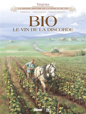 Bio, le vin de la discorde - Eric Corbeyran