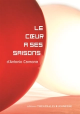 Le coeur a ses saisons - Antonio Carmona