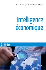 Intelligence économique - Eric Delbecque