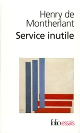 Service inutile - Henry de Montherlant