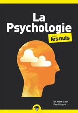 La psychologie pour les nuls - Adam Cash