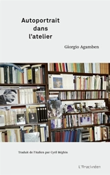 Autoportrait dans l'atelier - Giorgio Agamben