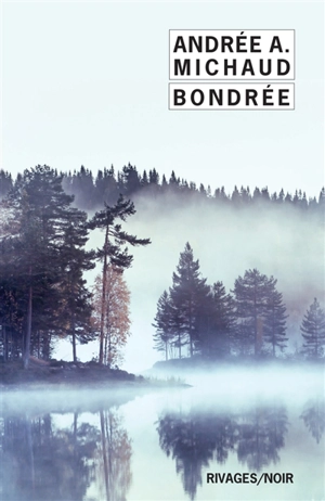 Bondrée - Andrée A. Michaud