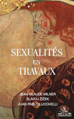 Sexualités en travaux - Jean-Claude Milner