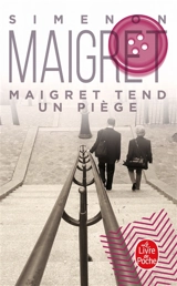 Maigret tend un piège - Georges Simenon