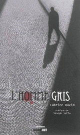 L'homme gris - Fabrice David