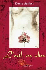 L'oeil en clin : recueil de poésie - Denis Jaillon