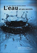 L'eau et ses secrets : nature et action de l'eau, pour une eau de qualité - Josef Zerluth