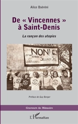 De Vincennes à Saint-Denis : la rançon des utopies - Alice Bséréni