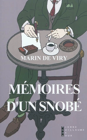 Mémoires d'un snobé - Marin de Viry