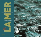 La mer racontée aux enfants - Philip Plisson