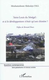 Saint-Louis du Sénégal : et si le développement n'était qu'une chimère ? - Mouhamedoune Abdoulaye Fall