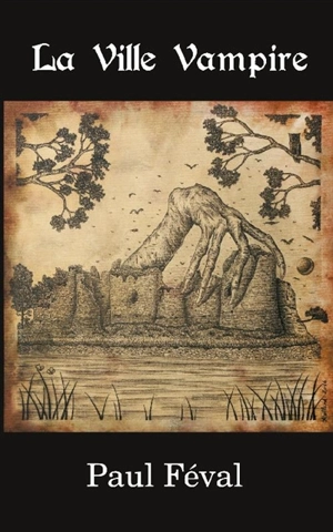 La ville-vampire - Paul Féval