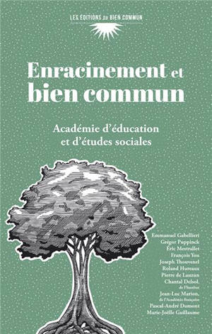 Enracinement et bien commun - Académie d'éducation et d'études sociales (France)