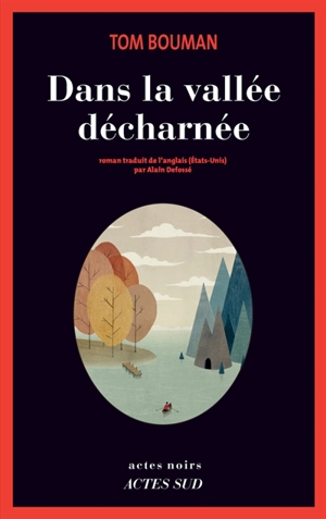 Dans la vallée décharnée - Tom Bouman