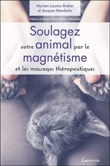 Soulagez votre animal par le magnétisme et les massages thérapeutiques - Myriem Lacroix-Breton