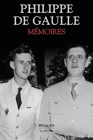 Mémoires - Philippe de Gaulle