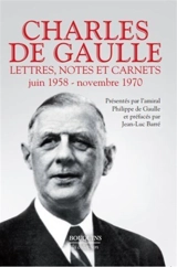Lettres, notes et carnets. Vol. 3. Juin 1958-novembre 1970 - Charles de Gaulle