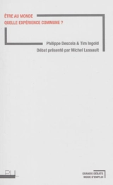 Etre au monde : quelle expérience commune ? - Philippe Descola